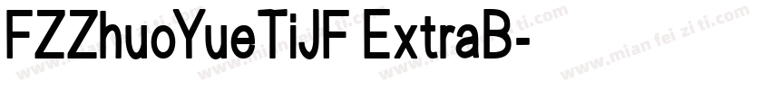 FZZhuoYueTiJF ExtraB字体转换